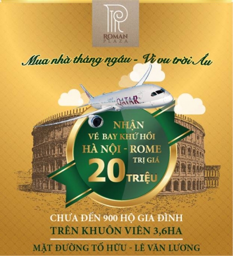 Mua nhà tháng Ngâu vi vu trời Âu cùng Roman Plaza